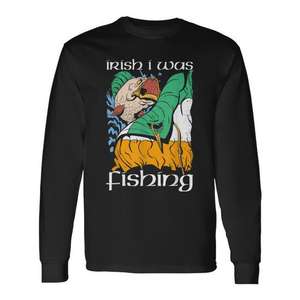 Camiseta de manga larga con diseño de la bandera irlandesa de Irish I Was Fishing Fishermen Pun Irish Flag - Product Image 1