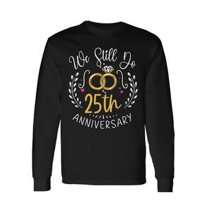 T-shirt à manches longues pour couple, cadeau de mariage, 25e anniversaire, We Still Do - Product Image 2