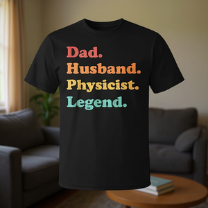T-shirt da uomo con stampa 'Physicist Dad Husband Legend' per la festa del papà, abbigliamento casual da uomo - Product Image 3