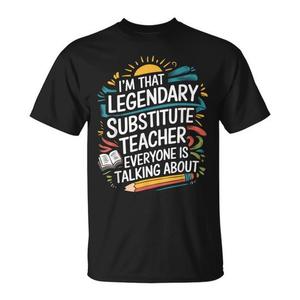 Camiseta para profesores sustitutos, diseño legendario para educadores - Product Image 1