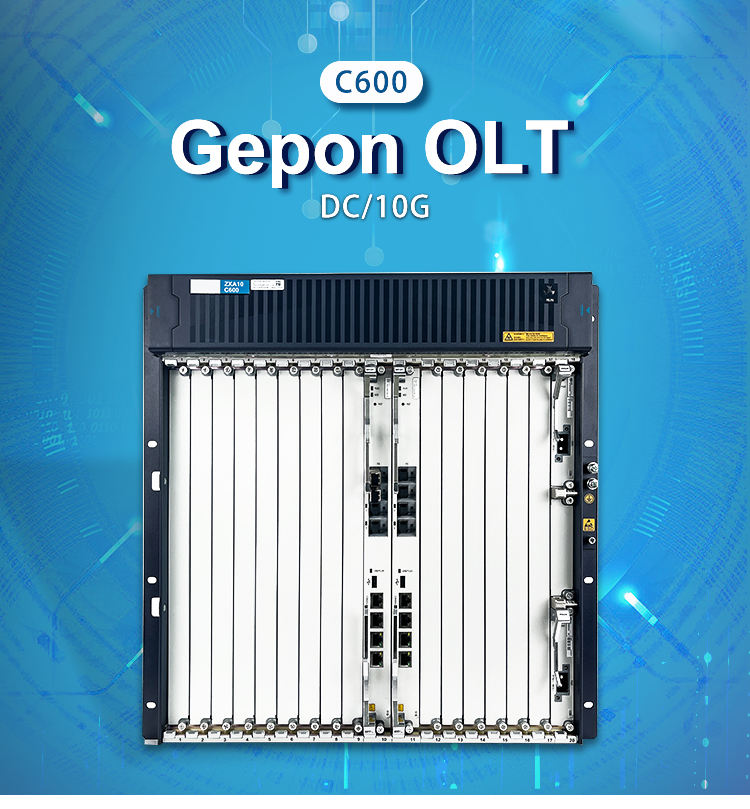Z-T-E C600 10G OLT - Reliable FTTH Solution with XGPON