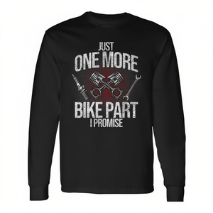 Just One More Bike Part I Promise T-shirt à manches longues avec citation sur le thème de la moto pour homme - Product Image 2