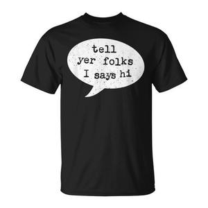 Dile a tus amigos que te saludo, camiseta con acento del Medio Oeste - Product Image 1