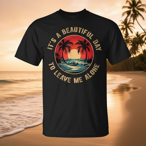 Camiseta Introvertida con Diseño de "Es un Hermoso Día para Dejarme en Paz", Negra, Unisex para Hombres y Mujeres - Product Image 3