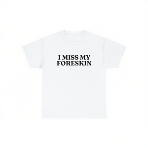 Maglietta 'Mi manca il prepuzio' - Meme divertente, scherzoso, imbarazzante, inadeguato, regalo scherzoso - Product Image 1