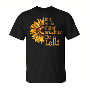 Maglietta speciale per nonna con il design 'In A World Full Of Grandmas Be A Lolli Sunflower' nera - Product Image 2