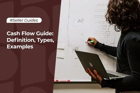 Cash Flow Guide: Definition, Types, Examples