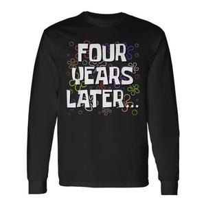 T-shirt à manches longues pour le 4e anniversaire, Meme quatre ans plus tard - Product Image 1