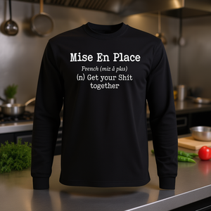 Camiseta de manga larga con frase en francés Mise En Place, regalo para chef, para que se ponga de pie todo lo que tiene que hacer. - Product Image 3