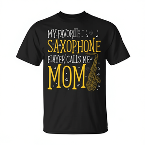 Mon saxophoniste préféré m'appelle maman T-shirt Cadeau pour maman saxophoniste - Product Image 2