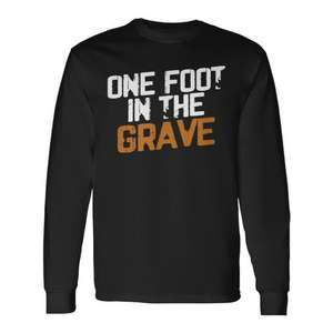 T-shirt à manches longues One Foot In The Grave, humoristique pour amputés - Product Image 1