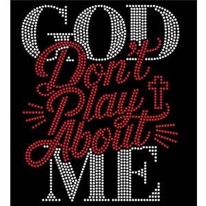 Pegatina de diamantes de imitación con texto cristiano 'God Don't Play Me', ecológica, de base plana, para prendas y calzado, diamantes de imitación termoadhesivos brillantes - Product Image 1