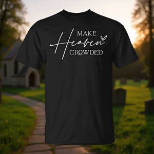 T-shirt religieux chrétien minimaliste avec la citation « Make Heaven Crowded Cross » - Product Image 3