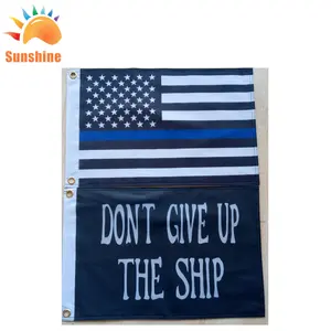 Doppelseitiger Druck von 12 x 18 Zoll DONT GIVE UP THE SHIP-Flagge