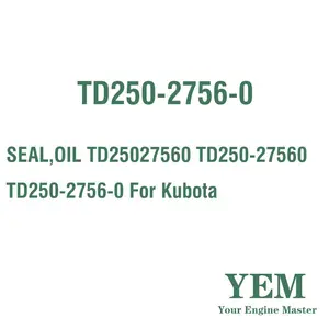 חותם שמן TD25027560 TD250-27560 TD250-2756-0 לkubota