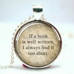 If a Book is Well Written Pendant Jane Austen Book Lover Gift Necklace Glass Photo Cabochon Necklace