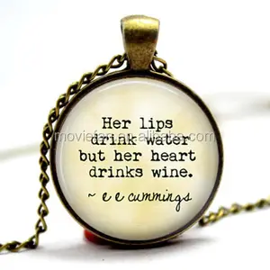 "Her Lips Drink Water but Her Heart Drinks Wine" ee cummings - Jewelry Necklace Glass Photo Cabochon Necklace