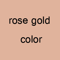 rose gold