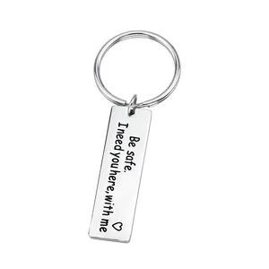 Be Safe I need you here, with me Keychain Gift for Trucker Husband Boyfriend Dad on Father's Day Valentines Day