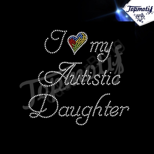 transfert de strass deisgn de <span class=keywords><strong>i</strong></span> love my daughter autistes tshirts de fer sur <span class=keywords><strong>le</strong></span> motif - Product Image 1