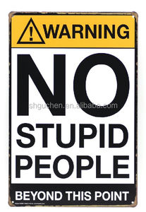 Advertencia Ninguna Gente Estúpida Más Allá de Este Punto de La Vendimia Cartel de chapa de Metal Cartel del arte - Product Image 1