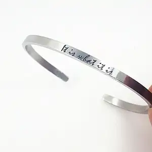 Stainless Steel Cuff Bracelet for Women Saying Engraved Gift for Her It is What It is