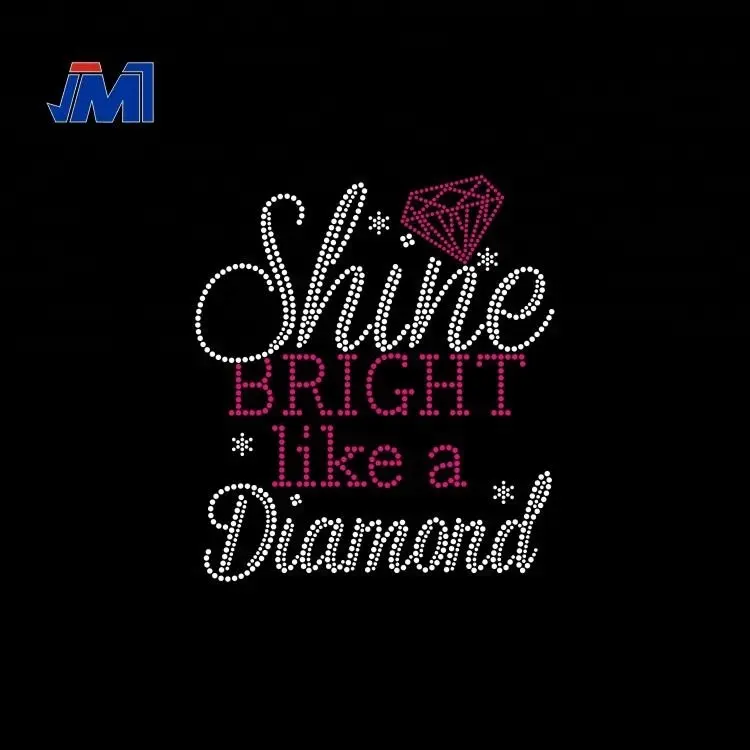Shine Bright Like A Diamond Rhinestone Iron On Transfers for T Shirts