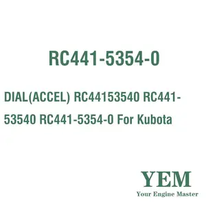 (ACCEL) RC44153540 RC441-53540 RC441-5354-0 สำหรับ Kubota