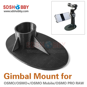 3D impreso Gimbal montaje fijo <span class=keywords><strong>Base</strong></span> titular para DJI <span class=keywords><strong>OSMO</strong></span> Series - Product Image 1