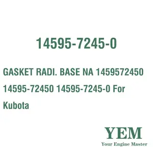 GASKET Radiator. BASE NA 1459572450 14595-72450 14595-7245-0 untuk suku cadang mesin Kubota
