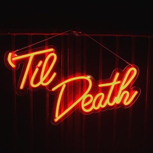 ไฟนีออนป้ายแต่งงาน 'til <span class=keywords><strong>death</strong></span>' ไฟนีออนที่กำหนดเองสำหรับใช้ตกแต่งในแทกซี่รถยนต์บริษัทโรงพยาบาลสวนสาธารณะ - Product Image 2