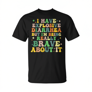Camiseta con la frase 'Brave About My Explosive Diarrhea' - Categoría Promocional - Product Image 2