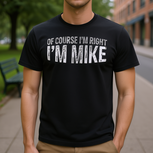 Claro que tengo razón, soy Mike, camiseta vintage para hombre, color negro, 100% algodón, ropa informal - Product Image 3