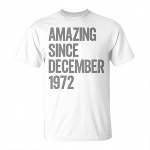 Camiseta Amazing Since December 1972 para adultos, unisex, cuello redondo, manga corta, serigrafía, regalo de cumpleaños - Product Image 2