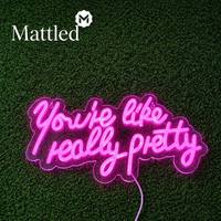 Letrero LED de Neón con la Frase "You're Like Really Pretty", Luz Rosa Regulable, Acrílico, Listo para Usar, en Stock, para Decoración de Dormitorio o Habitación de Niñas, Regalo