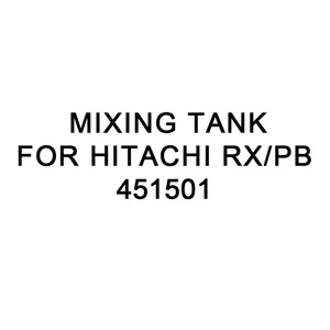 Tangki MIXING untuk HITACHI RX/PB 451501 Suku Cadang untuk Mesin Pencetak Inkjet Hitachi