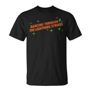Camiseta Dancing Through The Lightning Strikes Dance, color negro, unisex para adultos - Product Image 1