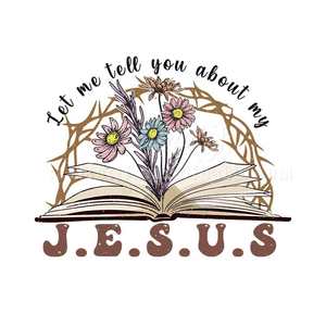 Laissez-<span class=keywords><strong>moi</strong></span> vous parler de mon Jésus DTF Design <span class=keywords><strong>d</strong></span>'impression prêt à presser pour les vêtements de vêtement - Product Image 1