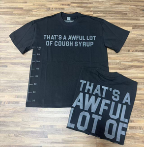 Nouvelle Arrivée Vêtements pour Hommes T-shirts de Qualité Supérieure 'THAT'S A AWFUL LOT OF COUPH SYRUP' Imprimé Décontracté Ample et Oversize - Product Image 4
