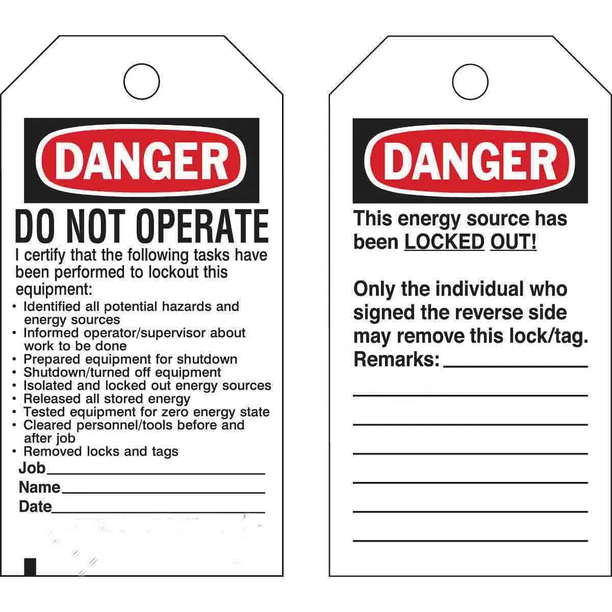 Custom Danger Economy Polyester Lockout Tags DO NOT OPERATE I certify that the following tasks have been performed ETC