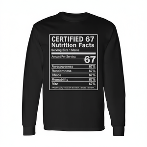 67 Meme Nutrition Facts T-shirt à manches longues Gen Alpha Z Design - Product Image 2