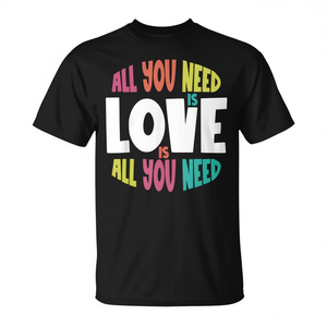 T-shirt avec citation rétro « All You Need Is Love » pour la Saint-Valentin, mariage, amusement, promotion - Product Image 2