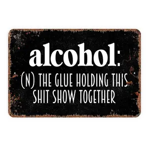 Alcohol Definition The Glue Holding This Shit Show Together Vintage Tin Sign Wall Signs for Home Decor Kitchen 8"x 12"