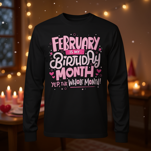T-shirt à manches longues pour adultes avec citations sur le thème des anniversaires de février – Célébrez tout le mois – Pour usage promotionnel - Product Image 3