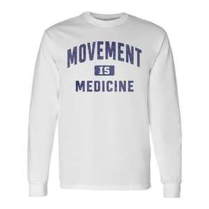 Movement Is Medicine T-shirt à manches longues pour entraîneur sportif, médecine sportive - Product Image 1