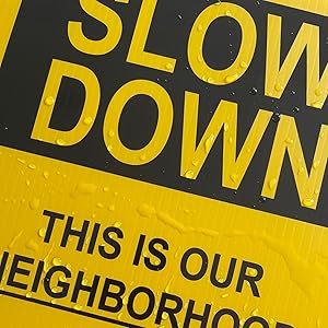 Nóng bán giảm tốc độ làm chậm tại Ngã tư này là khu phố của chúng tôi không phải là một đường đua nhôm dấu hiệu không thấm nước - Product Image 4