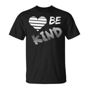 En un mundo donde puedes ser cualquier cosa, sé amable: camiseta promocional de la bondad - Product Image 1