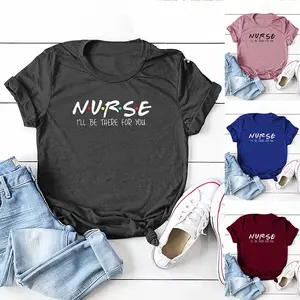Nurse I'll Be There Print T-shirt Short Sleeve Cotton T-shirt For Women