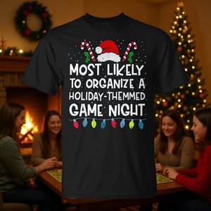 Camiseta con la frase 'Más Probable de Organizar una Noche de Juegos con Temática Festiva', Camiseta Familiar Divertida para Navidad - Product Image 3