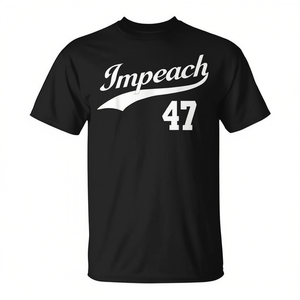 T-shirt promotionnel Impeach 47 Anti-Trump 86 47 8647 Not My President - Product Image 3
